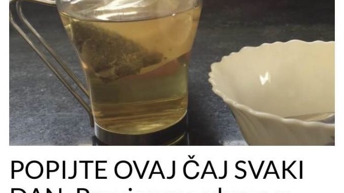 POPIJTE OVAJ ČAJ SVAKI DAN:  Provjereno ubrzava mršavljenje, svaka žena se kune u njega