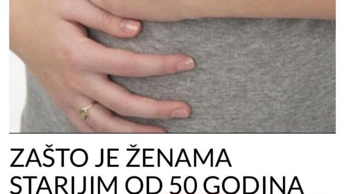 ZAŠTO JE ŽENAMA STARIJIM OD 50 GODINA ČESTO NADUT STOMAK:  Oglasio se ginekolog – evo šta trebate znati